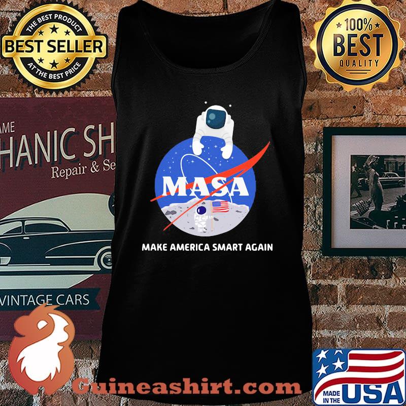 Astronaut Nasa Make America Smart Again Usa Flag Shirt Tank top
