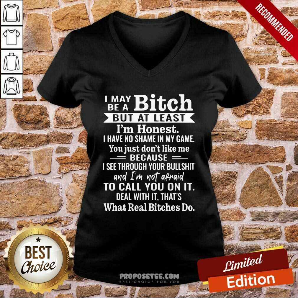 Awesome I May Be A Bitch But At Least Im Honest I Have No Shame In My Game Shirt - Image 3
