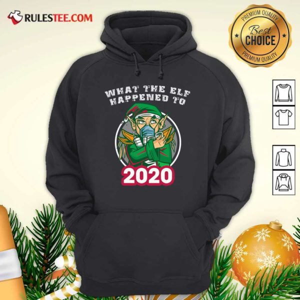Awesome What The Elf Happened To 2020 Wear Mask Toilet Paper Xmas Shirt - Image 2
