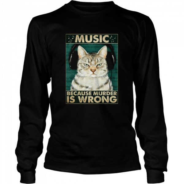 Cat music because murder is wrong Classic Mens T-shirt - Image 4