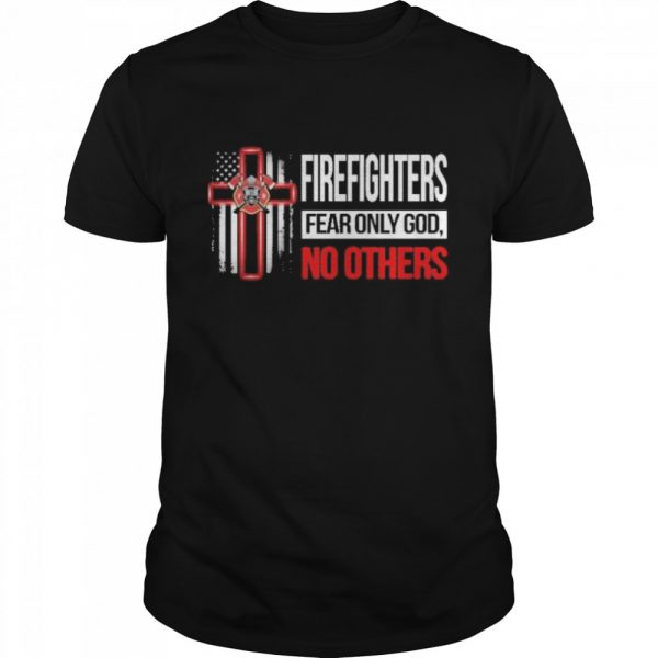 Firefighters fear only god no others Classic Mens T-shirt - Image 2