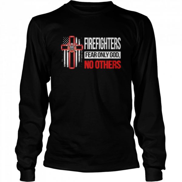 Firefighters fear only god no others Classic Mens T-shirt - Image 4