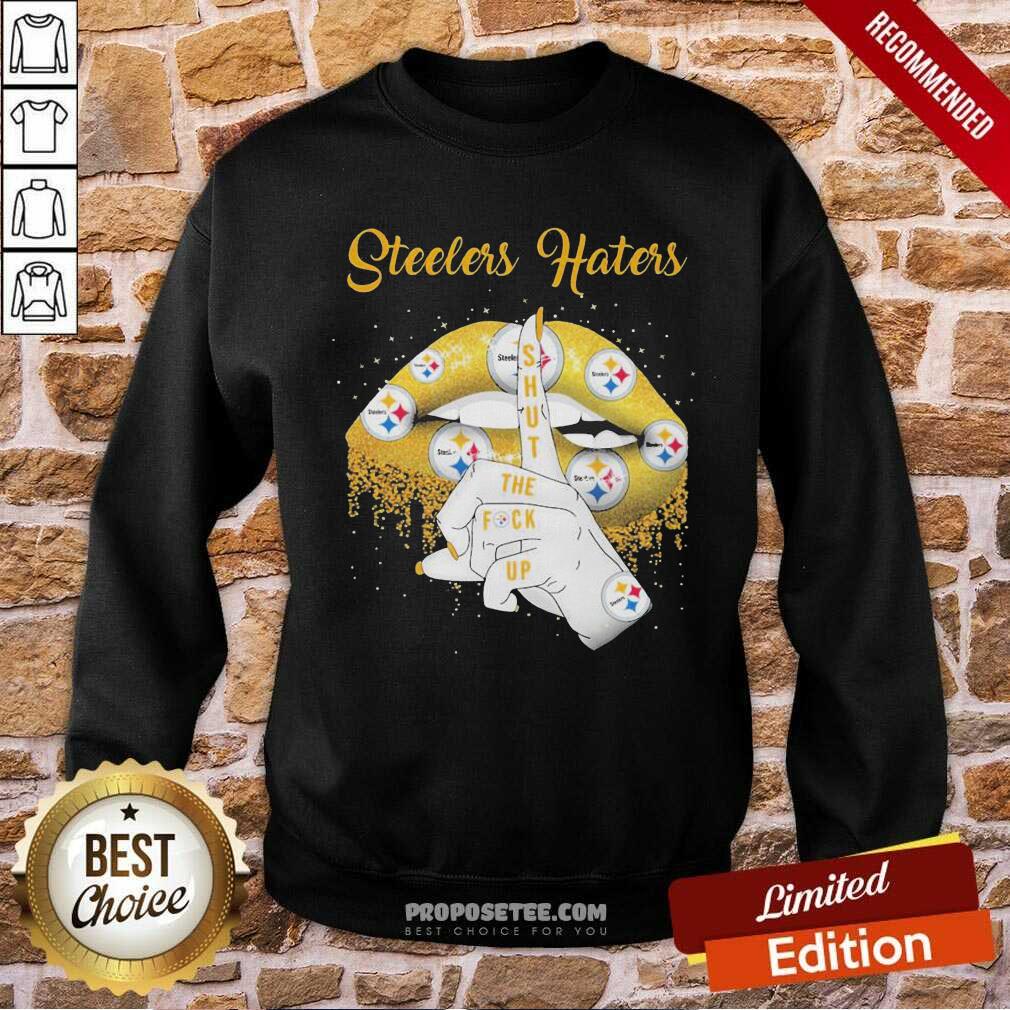 Funny Lips Pittsburgh Steelers Haters Shut The Fuck Up Shirt - Image 5