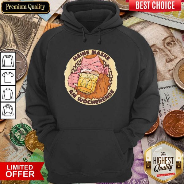 Funny Meine Maske Am Wochenende Beer Mask Shirt - Image 5