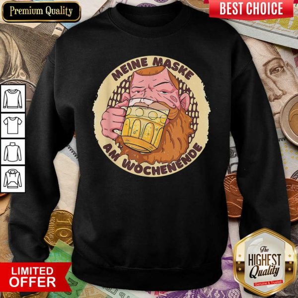 Funny Meine Maske Am Wochenende Beer Mask Shirt - Image 4