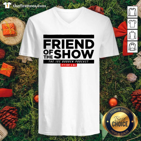 Good Friend Of The Show The Joe Budden Podcast With Rory And Mal Shirt - Image 3