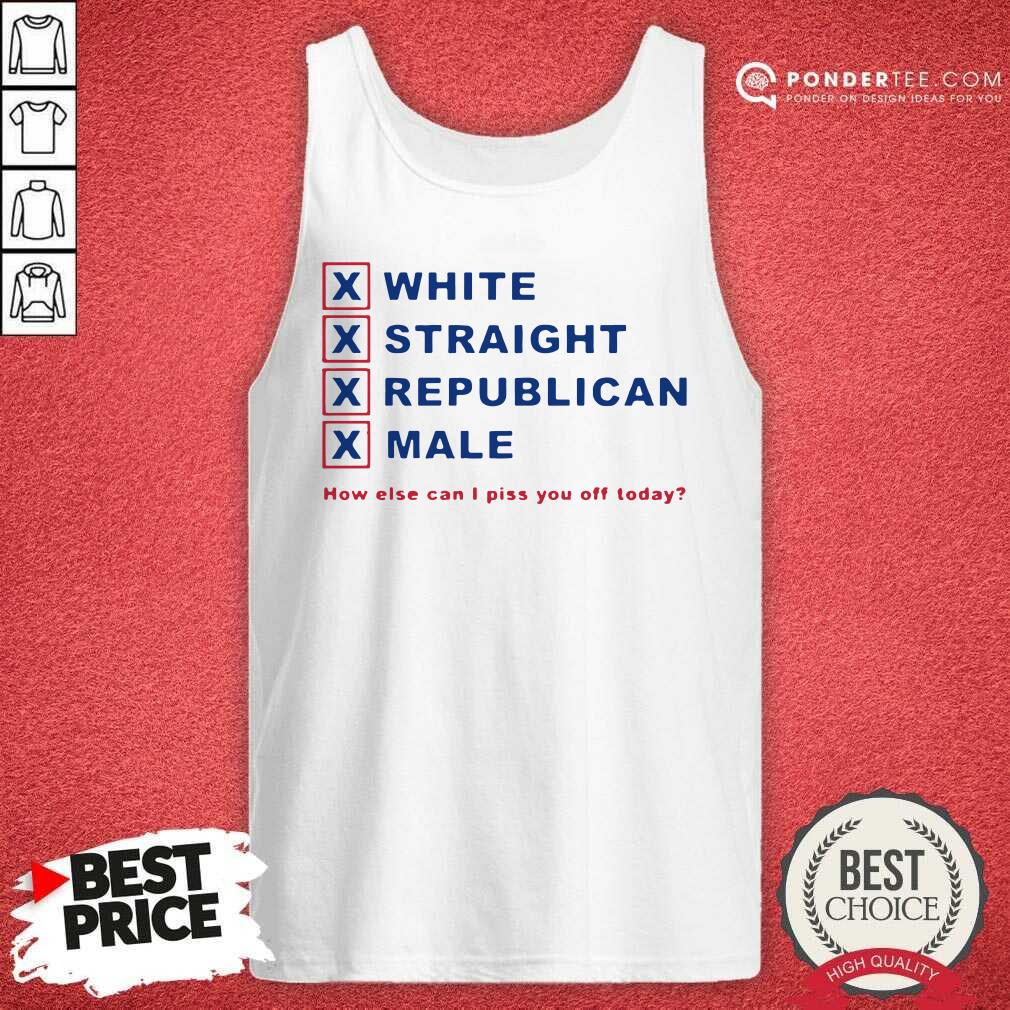 Good How Else Can I Piss You Off Today Shirt - Image 2