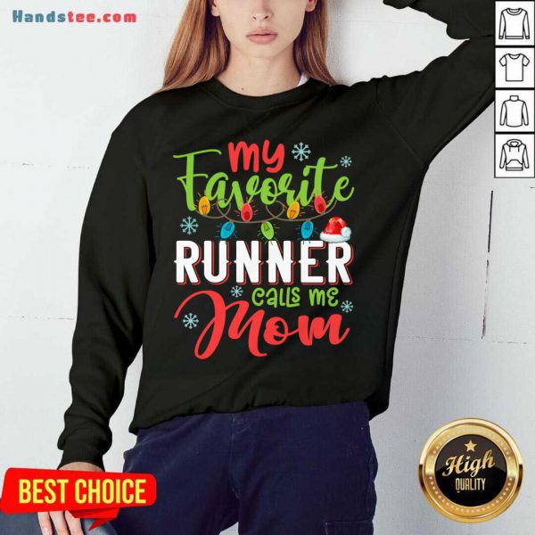 Good My Favorite Runner Calls Me Mom Xmas Light Christmas Gift Shirt - Image 4