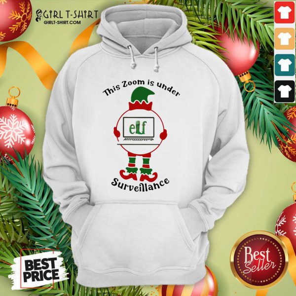 Great This Zoom Is Under Elf Surveillance Christmas Shirt - Image 2
