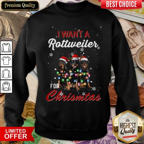 Happy I Want A Rottweiler For Christmas Shirt - Image 4