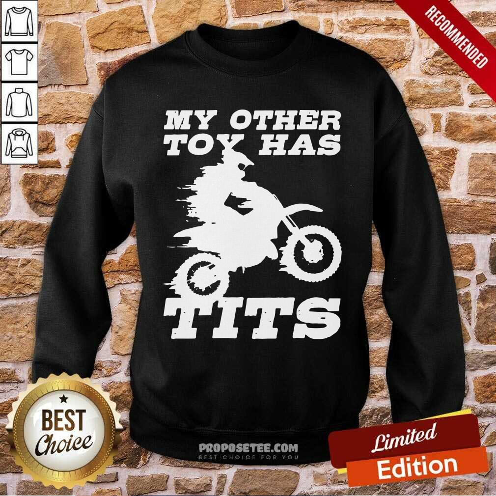 Happy Motorcycle My Other Toy Has Tits Shirt - Image 5