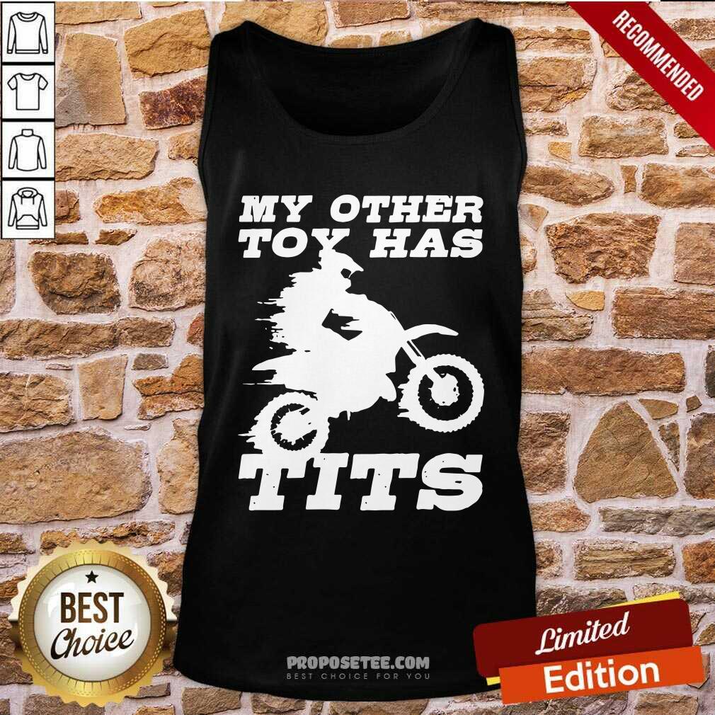 Happy Motorcycle My Other Toy Has Tits Shirt - Image 4