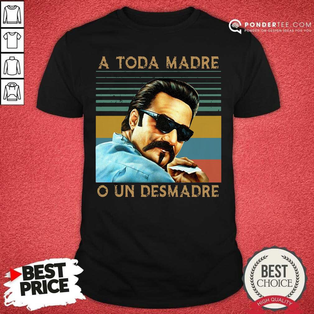 Hot Blood In Blood Out A Toda Madre O Un Desmadre Vintage Shirt