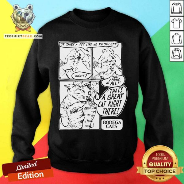 Hot It Takes A Pet Like No Problem Not Afraid At All Thats A Great Cat Right There Shirt - Image 4