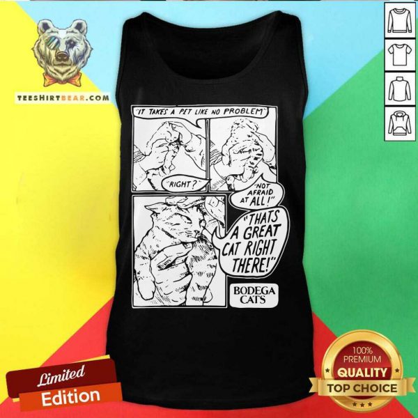 Hot It Takes A Pet Like No Problem Not Afraid At All Thats A Great Cat Right There Shirt - Image 3