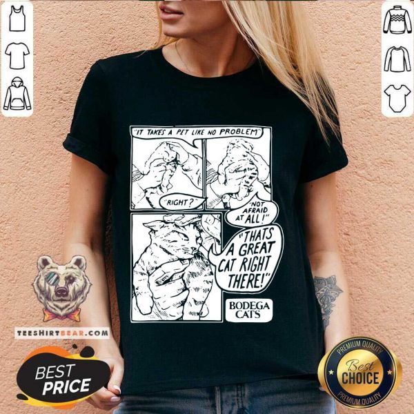 Hot It Takes A Pet Like No Problem Not Afraid At All Thats A Great Cat Right There Shirt - Image 2