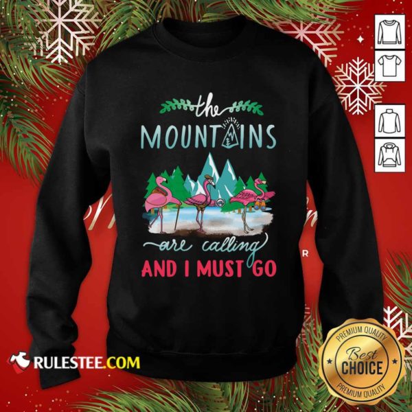 Nice Crane The Mountains Are Calling And I Must Go T-Shirt - Image 5