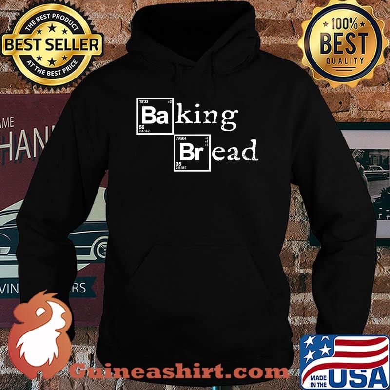 Official Baking Bread Baker Shirt Hoodie