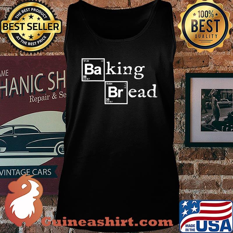 Official Baking Bread Baker Shirt Tank top