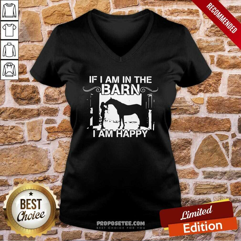 Official Horse Girl If I Am In The Barn I Am Happy Shirt - Image 3