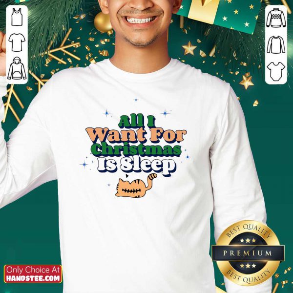 Original Awesome All I Want For Christmas Is Sleep Shirt - Image 5