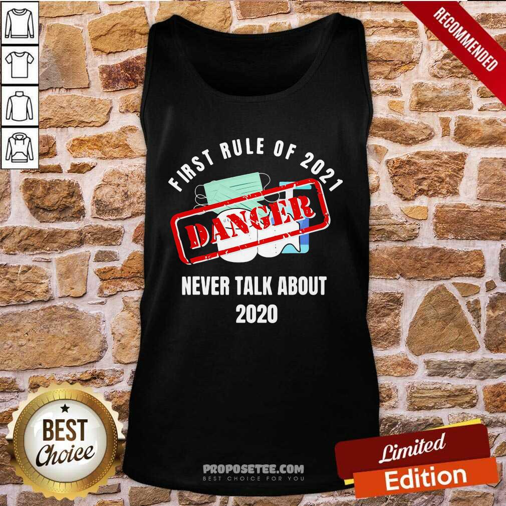 Original First Rule Of 2021 Never Talk About Danger Mask Toilet Paper 2020 Shirt - Image 4