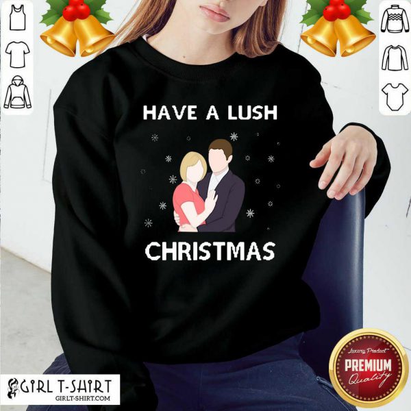Premium Have A Lush Christmas Shirt - Image 4