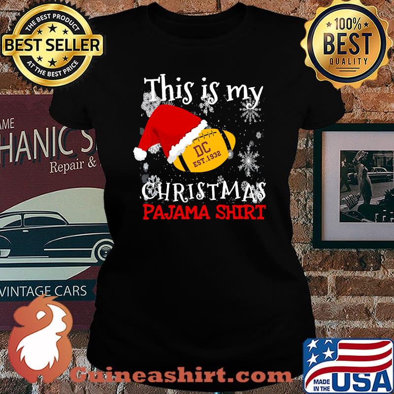 This Is My Christmas Pajama Washington Football Team Hat Santa Claus Shirt Laides tee