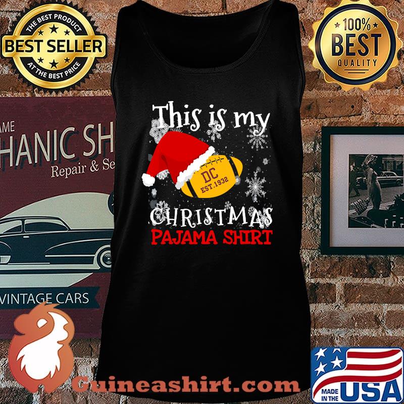 This Is My Christmas Pajama Washington Football Team Hat Santa Claus Shirt Tank top