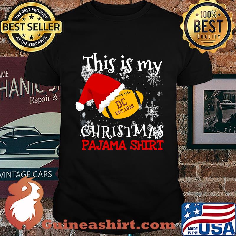 This Is My Christmas Pajama Washington Football Team Hat Santa Claus Shirt