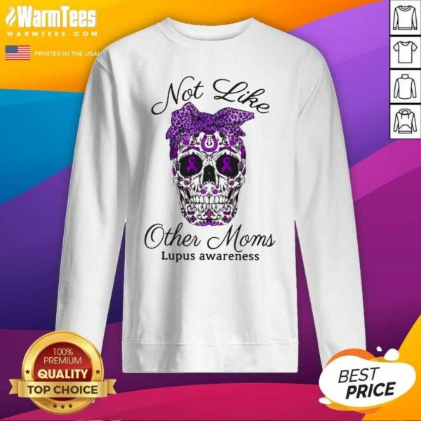 Top Skull Not Like Other Moms Lupus Awareness Shirt - Image 3
