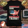 American Soul Veteran Blood American Flag Country Shirt