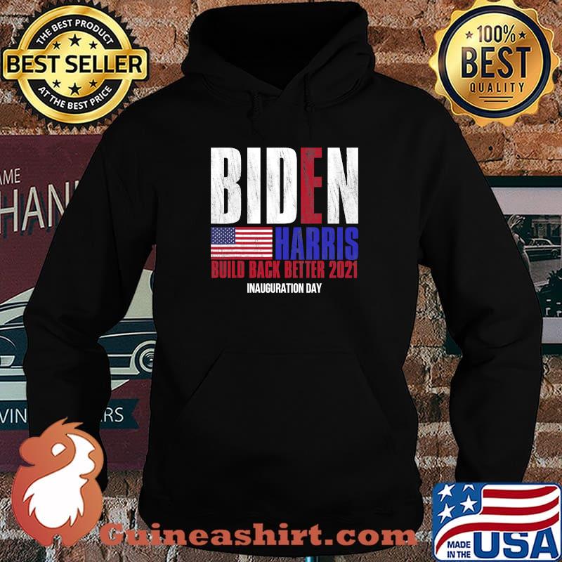 Biden Harris Build Back Better Inauguration Day 2021 American Flag Shirt Hoodie