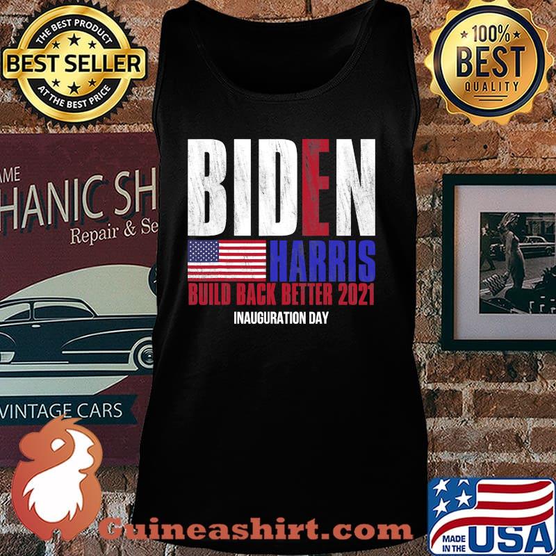 Biden Harris Build Back Better Inauguration Day 2021 American Flag Shirt Tank top