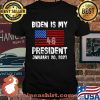 Biden is My President Inauguration 2021 American Flag Shirt