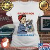 Bulldog Unbreakable Tattoo Women Shirt Ladies tee