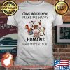 Cows And Chickens Make Me Happy Humans Make My Head Hurt Shirt