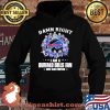Damn Right I Am A Buffalo Bills Fan Now And Forever Team Signature Shirt Hoodie