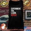 Experiment Fail Learn Repeat Shirt Tank top