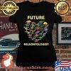 Future Paleontologist Dinosaurs Dino Heart Shirt Laides tee