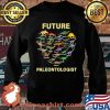 Future Paleontologist Dinosaurs Dino Heart Shirt Sweater
