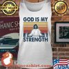God Is My Strength Weight Lifting Vintage Shirt Tank top