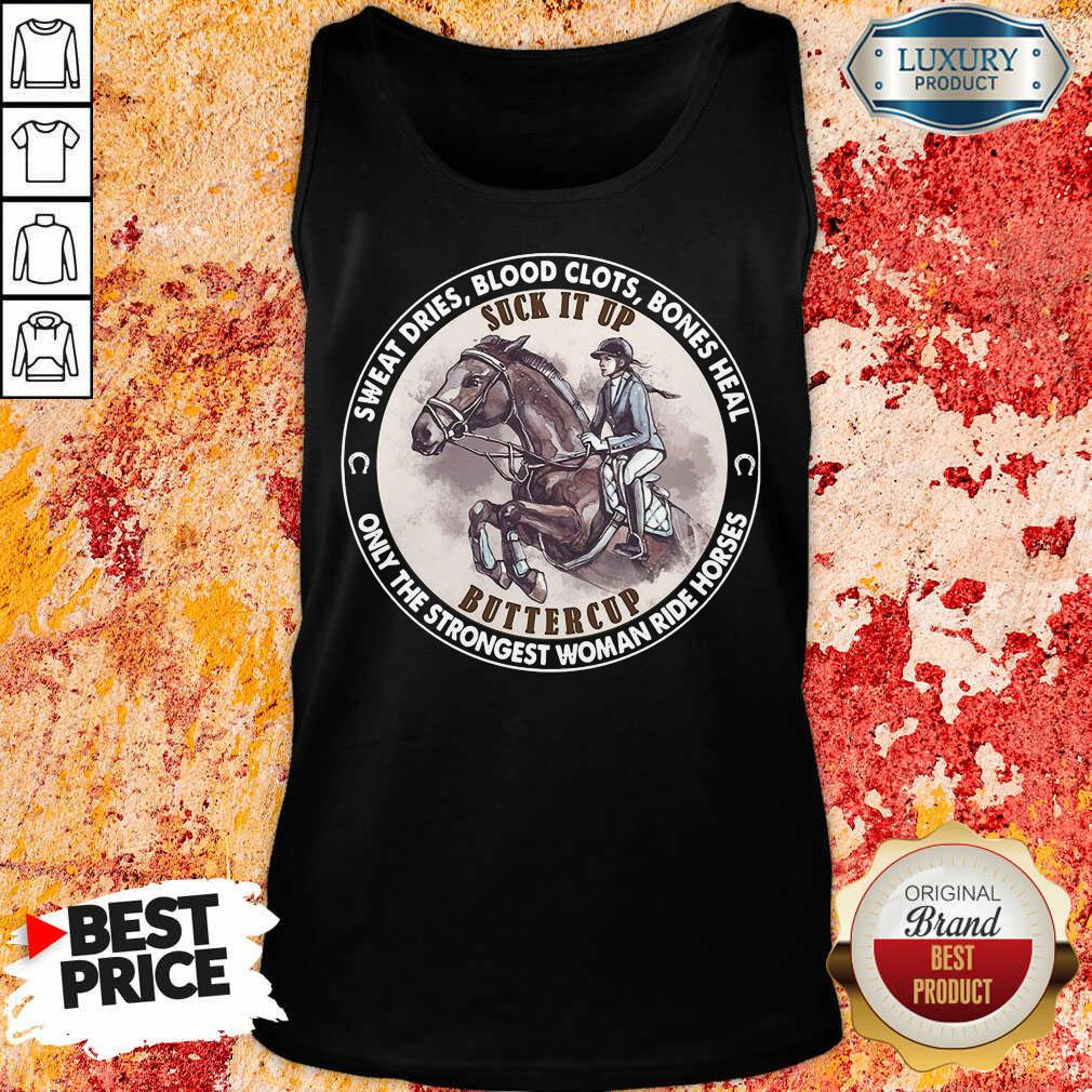 Good SweatThe Strongest Woman Ride Horses Shirt - Image 4