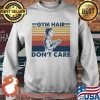 Gym Hair Don't Care Weight Lifting Vintage Shirt Sweater