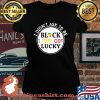 I Didn't Ask To Be Black I Just Got Lucky Shirt Laides tee