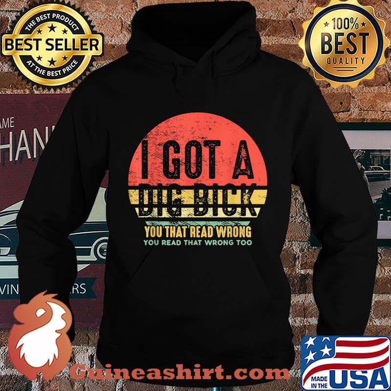 I Got A Dig Bick You That Read Wrong You Read That Wrong Vintage Sunset Shirt Hoodie