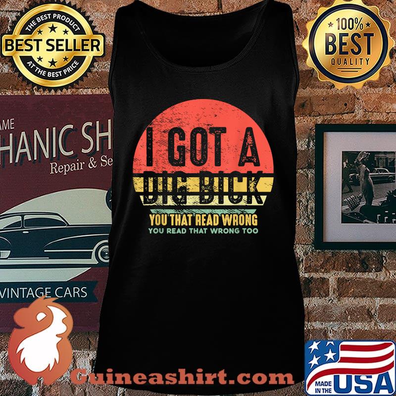 I Got A Dig Bick You That Read Wrong You Read That Wrong Vintage Sunset Shirt Tank top
