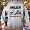 I Like Dogs And Snowmobile And Maybe 3 People Shirt Sweater