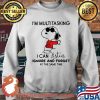I’m Multitasking I Can Listen Ignore And Forget At The Same Time Snoopy Shirt Sweater
