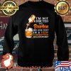 I’m Not Addicted To Bourbon We Are Just In A Vey Committed Relationship Shirt Sweater
